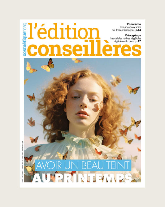 L'édition conseillères de Cosmétiquemag 134/135 – Avril/Mai 2024